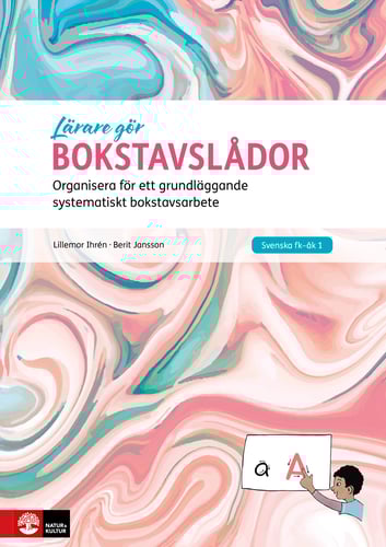 Lärare gör Bokstavslådor : Organisera för ett grundläggande systematiskt bo