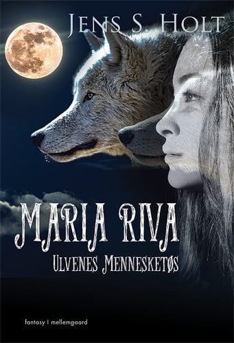 Maria Riva - Ulvenes Mennesketøs