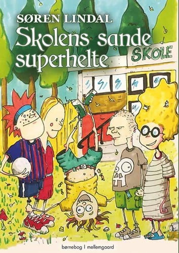 Skolens sande superhelte