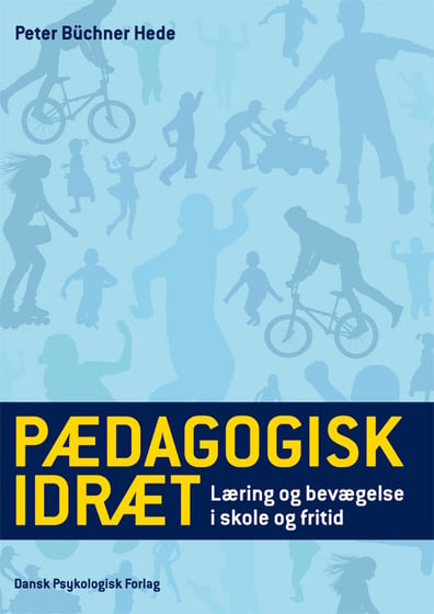 Pædagogisk idræt ⎮ 9788777069901 ⎮ BU_9788777069901