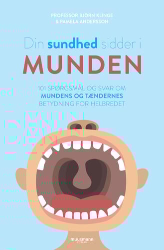 Din sundhed sidder i munden