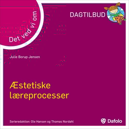 Det ved vi om - æstetiske læreprocesser