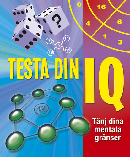 Testa din IQ : tänj dina mentala gränser