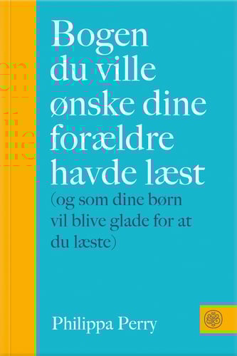Bogen du ville ønske dine forældre havde læst
