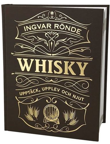 Whisky : upptäck, upplev och njut