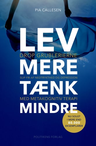 Lev mere tænk mindre